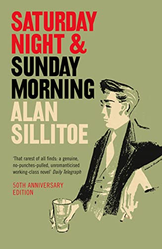 Saturday Night and Sunday Morning: 50th Anniversary Edition von HarperCollins