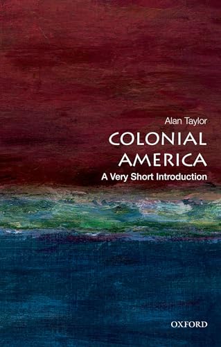 Colonial America: A Very Short Introduction (Very Short Introductions) von Oxford University Press, USA