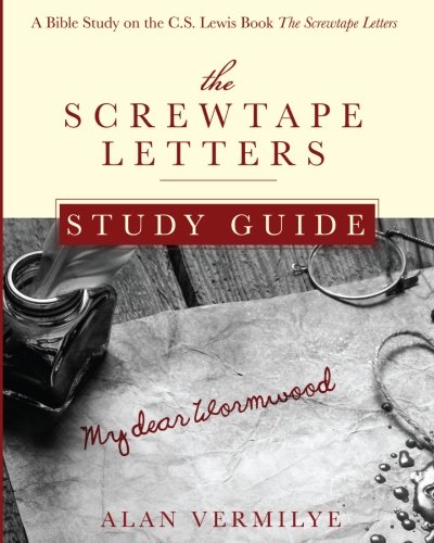 The Screwtape Letters Study Guide: A Bible Study on the C.S. Lewis Book The Screwtape Letters (CS Lewis Study Series) von CreateSpace Independent Publishing Platform