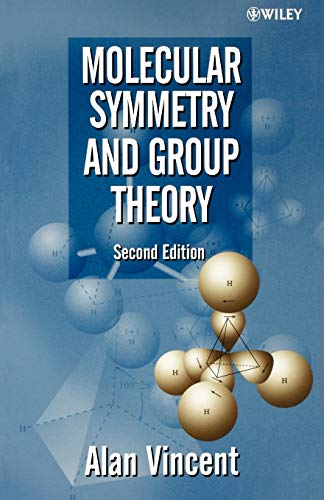 Molecular Symmetry & Group Theory Second Edition: A Programmed Introduction to Chemical Applications