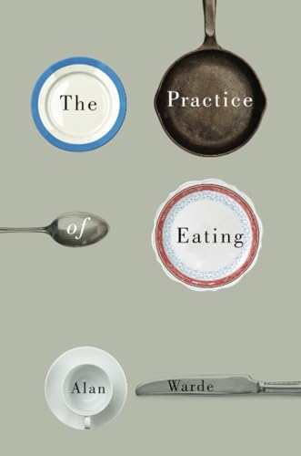 The Practice of Eating von Polity