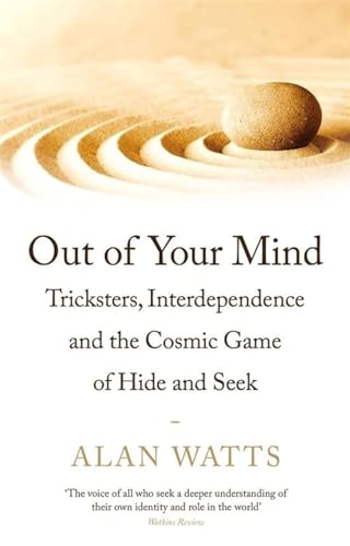 Out of Your Mind: Tricksters, Interdependence and the Cosmic Game of Hide-and-Seek von Souvenir Press