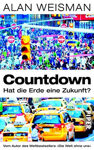 Countdown: Hat die Erde eine Zukunft?