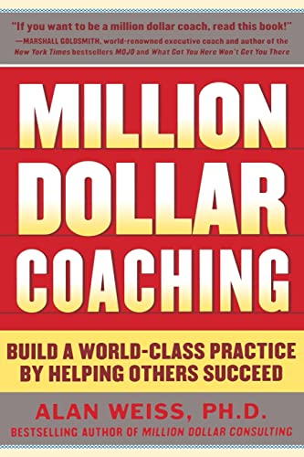 Million Dollar Coaching: Build A World-Class Practice By Helping Others Succeed (The Issues Collection) von McGraw-Hill Education