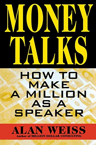 Money Talks: How to Make a Million As A Speaker