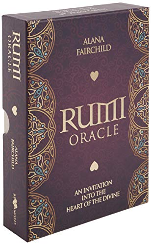 Rumi Oracle: An Invitation into the Heart of the Divine Rumi Oracle: An Invitation into the Heart of the Divine