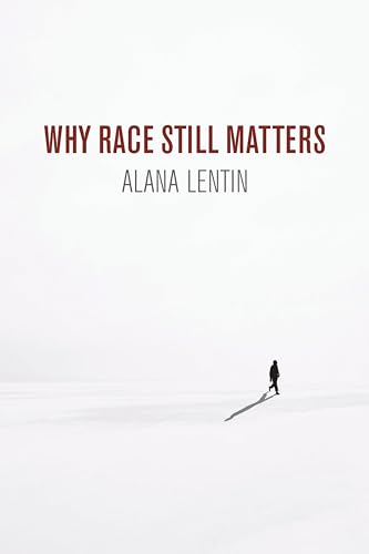 Why Race Still Matters von Polity