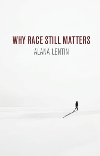 Why Race Still Matters von Polity