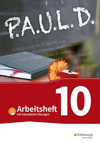 P.A.U.L. D. - Persönliches Arbeits- und Lesebuch Deutsch - Für Gymnasien und Gesamtschulen - Bisherige Ausgabe: Arbeitsheft 10 mit interaktiven Übungen von Westermann Schulbuchverlag