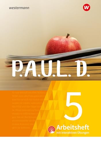 P.A.U.L. D. - Persönliches Arbeits- und Lesebuch Deutsch - Für Gymnasien und Gesamtschulen - Neubearbeitung: Arbeitsheft 5 mit interaktiven Übungen