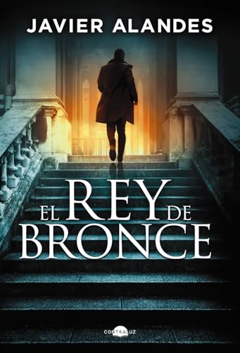 El rey de bronce (Contraluz) von Contraluz Editorial