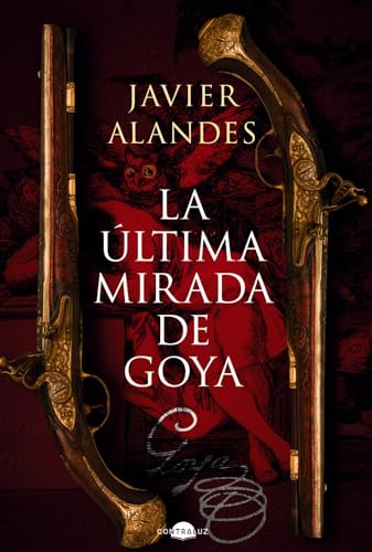 La última mirada de Goya (Contraluz) von Contraluz Editorial