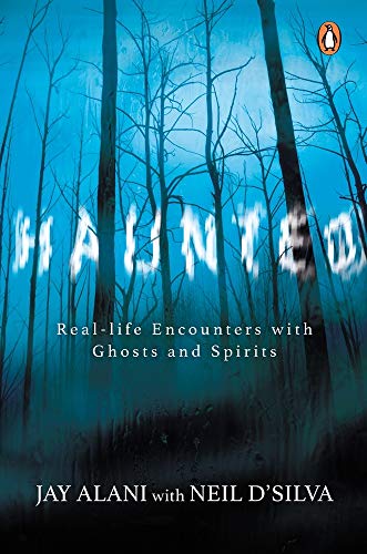 Haunted: Terrifying Real-life Encounters with Ghosts and Spirits