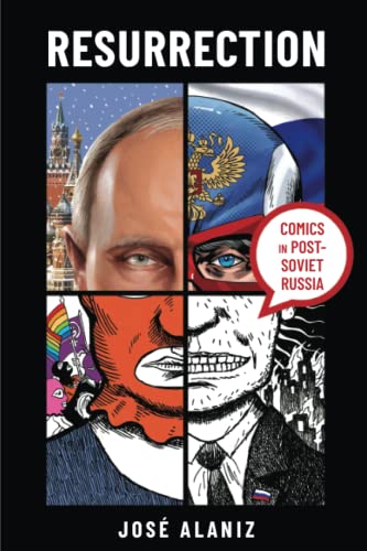 Resurrection: Comics in Post-Soviet Russia (Studies in Comics and Cartoons)