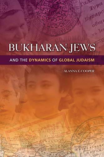 Bukharan Jews and the Dynamics of Global Judaism (Indiana Series in Sephardi and Mizrahi Studies) von Indiana University Press (IPS)
