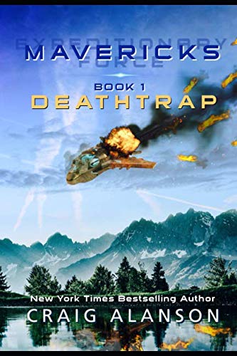 Deathtrap (Expeditionary Force Mavericks, Band 1) von Independently published