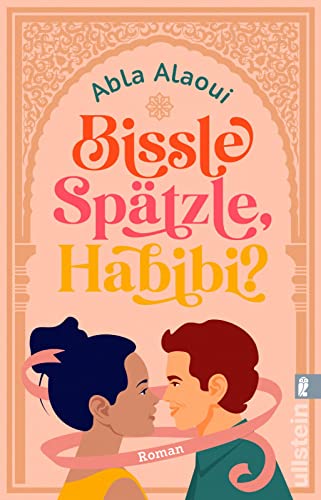 Bissle Spätzle, Habibi?: Roman | Eine wundervolle Liebeskomödie - witzig, mit Herz und ohne Klischees Bissle Spätzle, Habibi?: Roman | Eine wundervolle Liebeskomödie - witzig, mit Herz und ohne Klischees