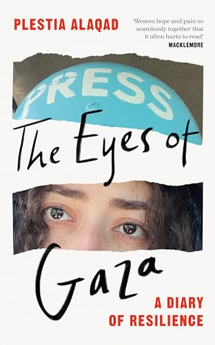 The Eyes of Gaza: A Diary of Resilience von Macmillan