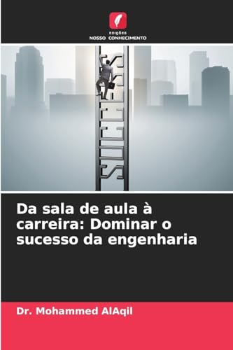 Da sala de aula à carreira: Dominar o sucesso da engenharia