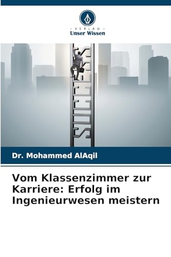Vom Klassenzimmer zur Karriere: Erfolg im Ingenieurwesen meistern: DE
