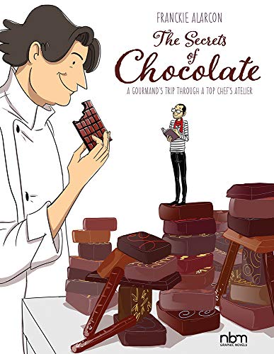 The Secrets of Chocolate: A Gourmand’s Trip Through a Top Chef’s Atelier
