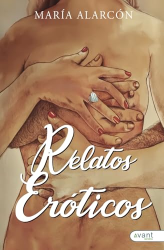 Relatos eróticos Relatos eróticos von Avant Editorial