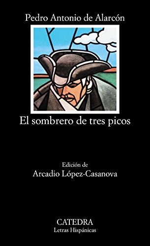El sombrero de tres picos (Letras Hispánicas) von Ediciones Catedra S.A.