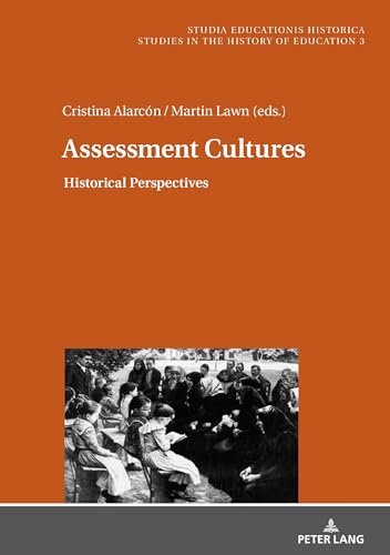 Assessment Cultures: Historical Perspectives (Studia Educationis Historica, Band 3) von Lang, Peter GmbH