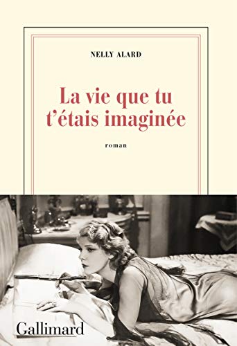 La vie que tu t'etais imaginee