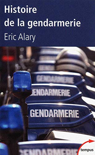 Histoire de la gendarmerie von TEMPUS PERRIN