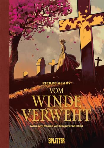 Vom Winde verweht (Graphic Novel). Band 1 (von 2): Nach dem Roman von Margaret Mitchell