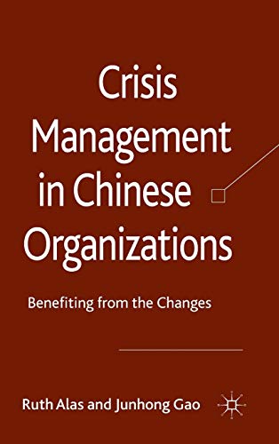 Crisis Management in Chinese Organizations: Benefiting from the Changes von MACMILLAN