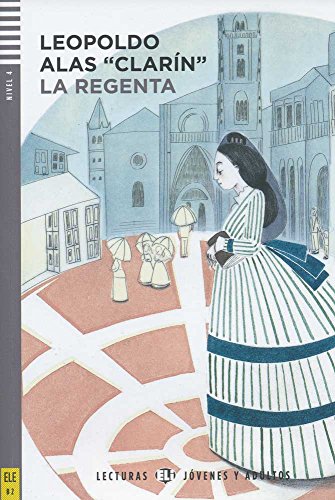 Regenta(LecturasEliJóvenesyadultosNivel4B2): La Regenta + downloadable audio