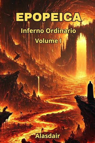 EPOPEICA: Inferno Ordinario vol.1 von Independently published