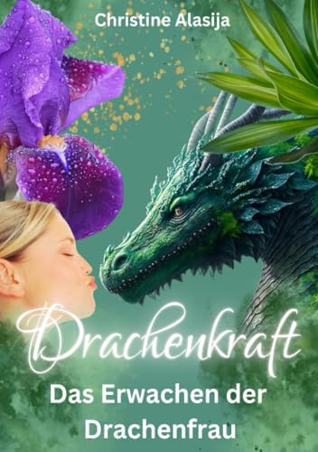Drachenkraft - Das Erwachen der Drachenfrau von epubli