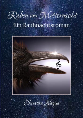 Raben um Mitternacht: Ein Rauhnachtsroman