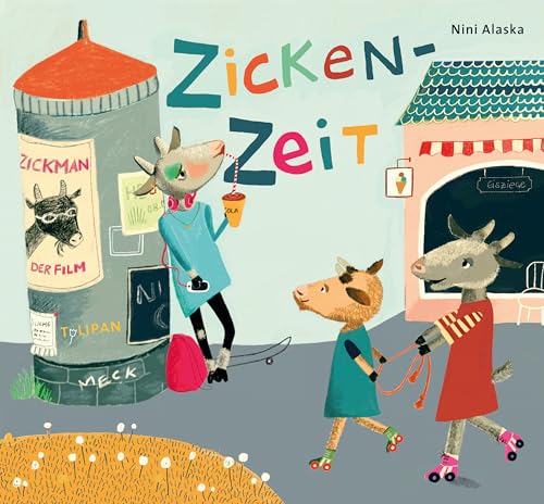 Zickenzeit: Bilderbuch von Tulipan Verlag