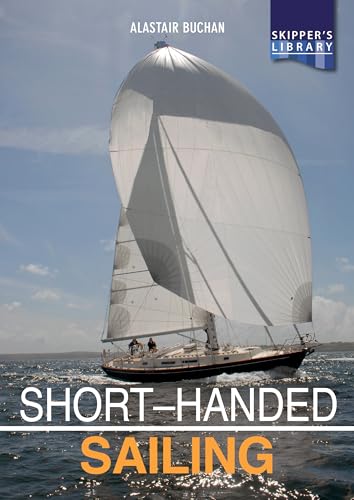 Short-Handed Sailing: Sailing Solo or Short-Handed (Skipper's Library) von Fernhurst Books