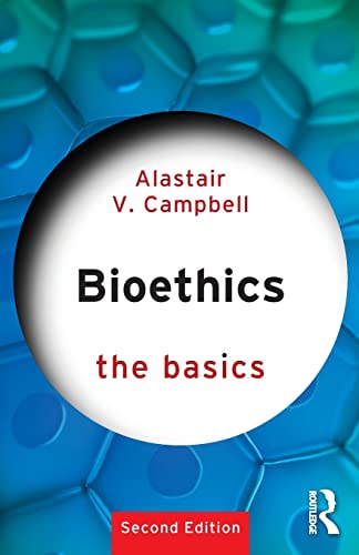 Bioethics: The Basics von Routledge
