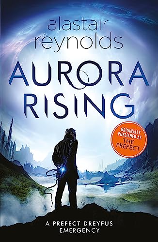Aurora Rising: Previously published as The Prefect (Prefect Dreyfus Emergencies, 1) von Gollancz