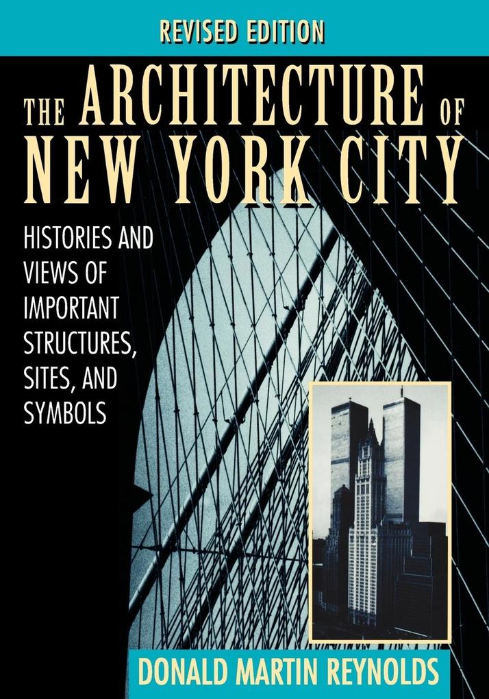 The Architecture of New York City von John Wiley & Sons