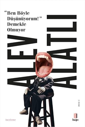 Ben Böyle Düsünüyorum Demekle Olmuyor