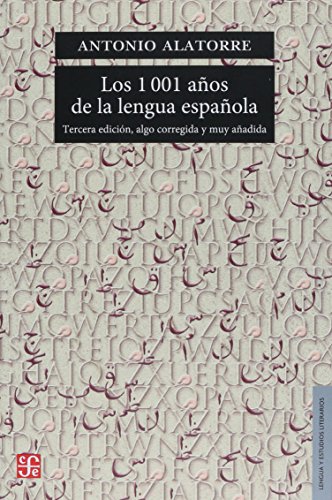 1001 A¥OS DE LA LENGUA ESPA¥OLA,LOS 3¦ED (LENGUA Y ESTUDIOS LITERARIOS, 9, Band 9) von Fondo de Cultura Economica USA