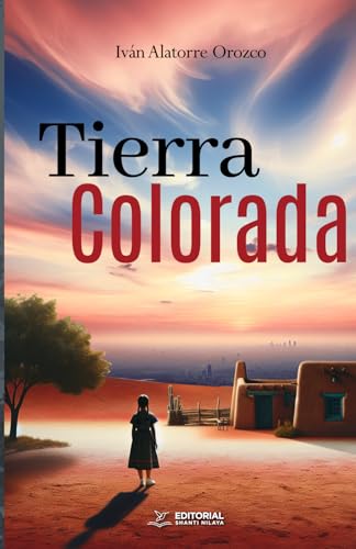 Tierra Colorada Tierra Colorada von Editorial Shanti Nilaya