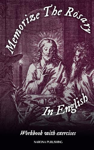 Memorize The Rosary In English: Workbook With Exercises von Narona Publishing
