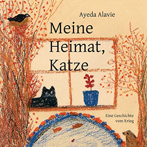 Meine Heimat, Katze: Eine Geschichte vom Krieg