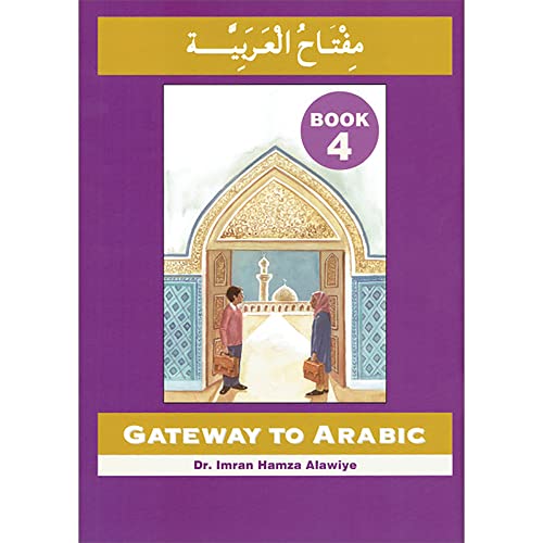 Gateway to Arabic: Book 4