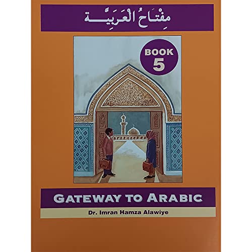 Gateway to Arabic: Book 5 von Noorart