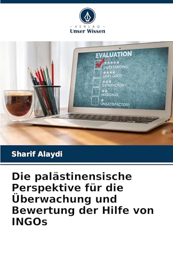 Die palästinensische Perspektive für die Überwachung und Bewertung der Hilfe von INGOs von VDM Verlag