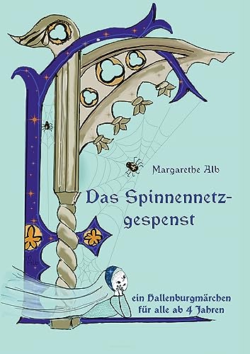 Das Spinnennetzgespenst: Ein Märchen von der Hallenburg